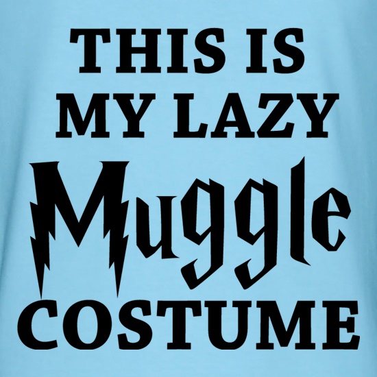 This is my Lazy Muggle Costume t shirt